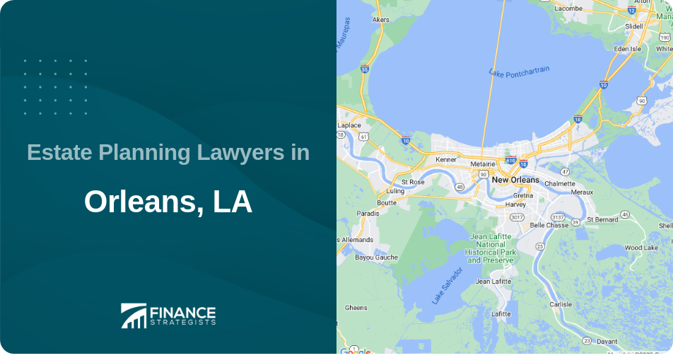 Estate Planning Lawyers in Orleans, LA