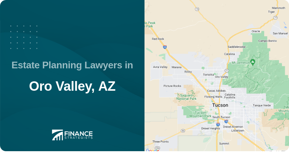 Estate Planning Lawyers in Oro Valley, AZ