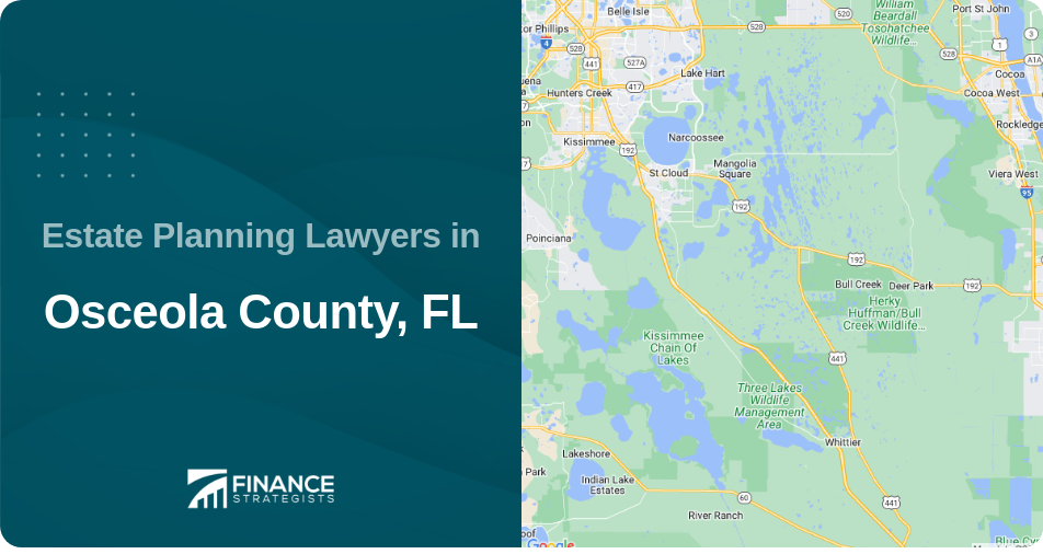 Estate Planning Lawyers in Osceola County, FL