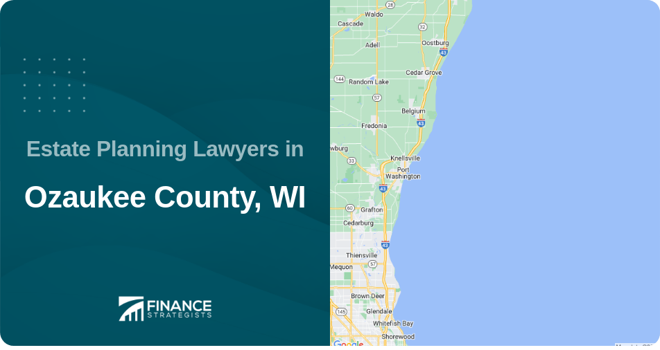 Estate Planning Lawyers in Ozaukee County, WI