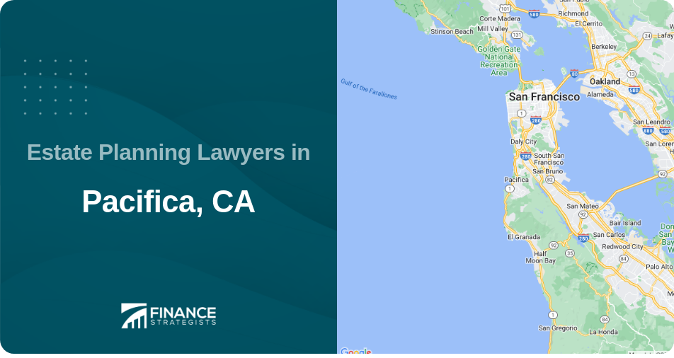 Estate Planning Lawyers in Pacifica, CA