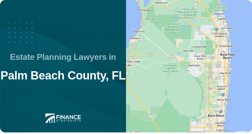 Estate Planning Lawyers in Palm Beach County, FL