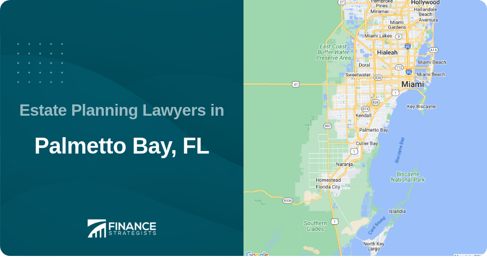 Estate Planning Lawyers in Palmetto Bay, FL