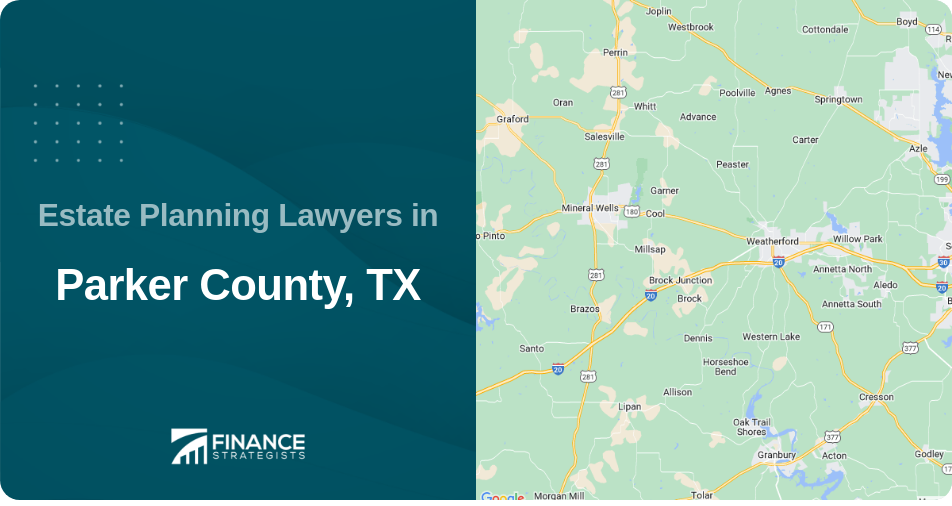 Estate Planning Lawyers in Parker County, TX