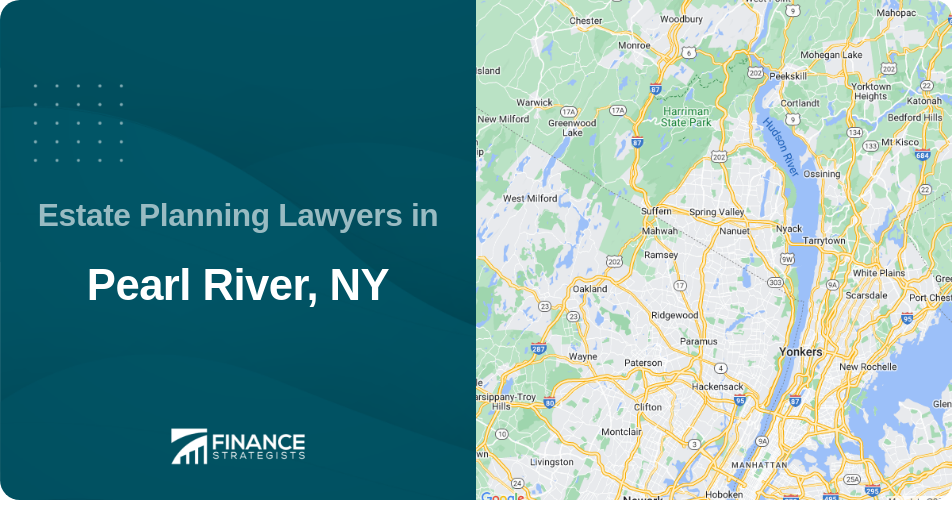 Estate Planning Lawyers in Pearl River, NY