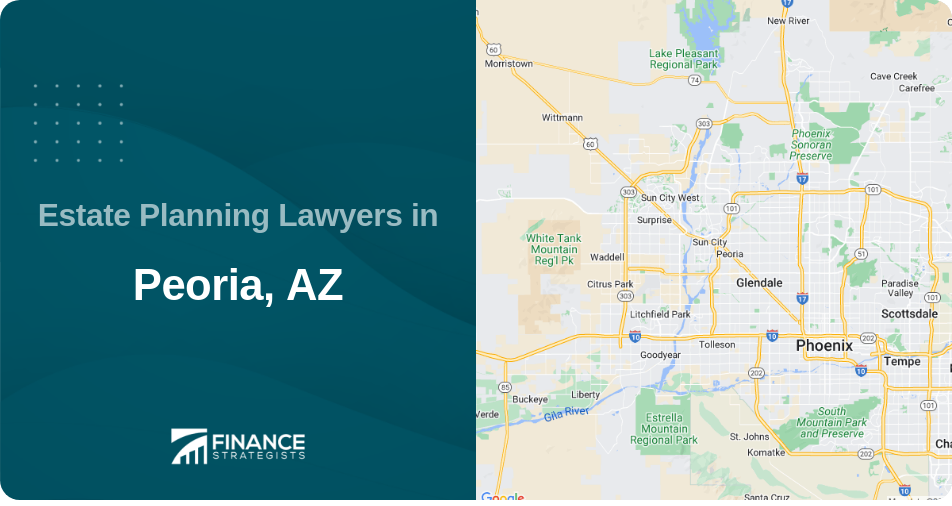 Estate Planning Lawyers in Peoria, AZ