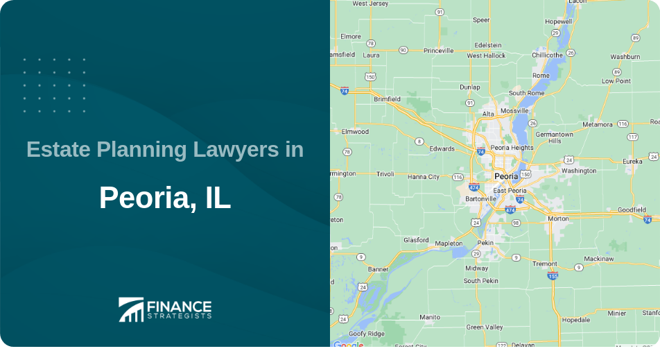 Estate Planning Lawyers in Peoria, IL
