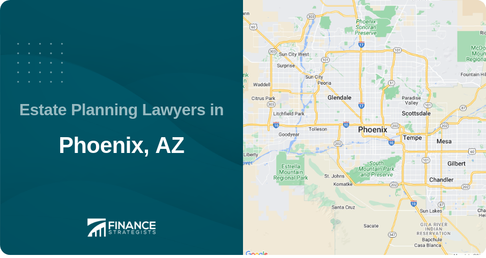 Estate Planning Lawyers in Phoenix, AZ