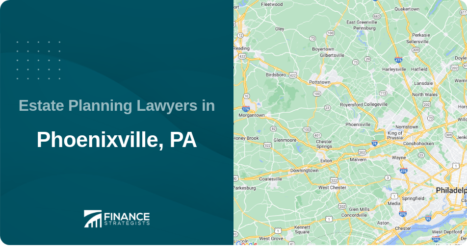Estate Planning Lawyers in Phoenixville, PA