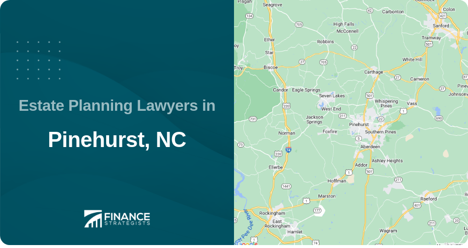 Estate Planning Lawyers in Pinehurst, NC