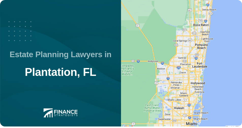 Estate Planning Lawyers in Plantation, FL