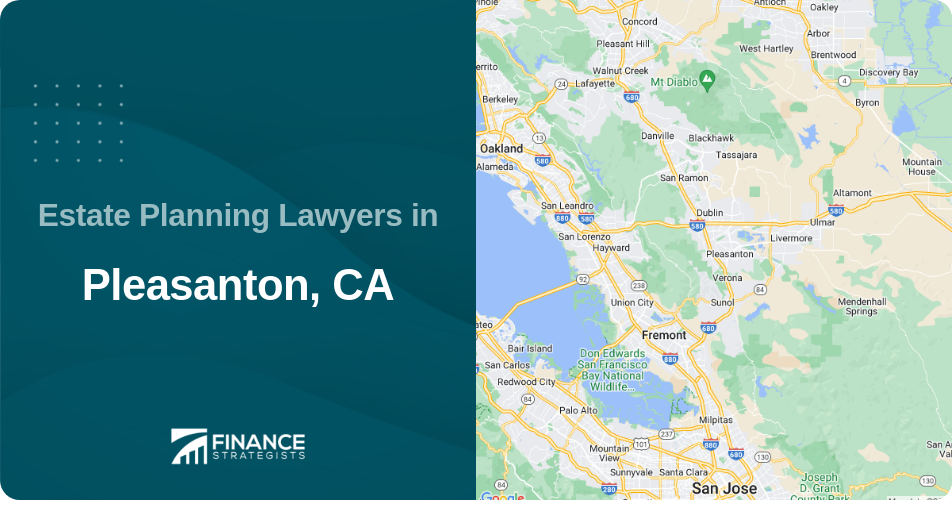 Estate Planning Lawyers in Pleasanton, CA