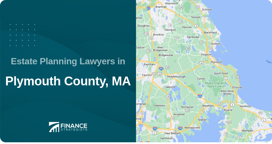 Estate Planning Lawyers in Plymouth County, MA
