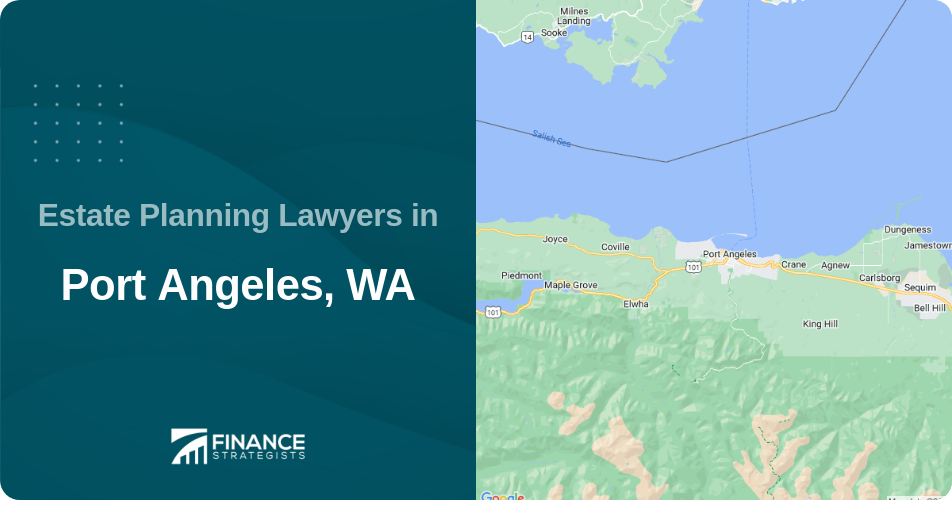 Estate Planning Lawyers in Port Angeles, WA