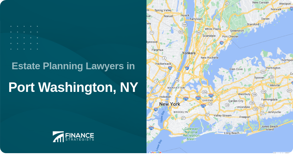 Estate Planning Lawyers in Port Washington, NY