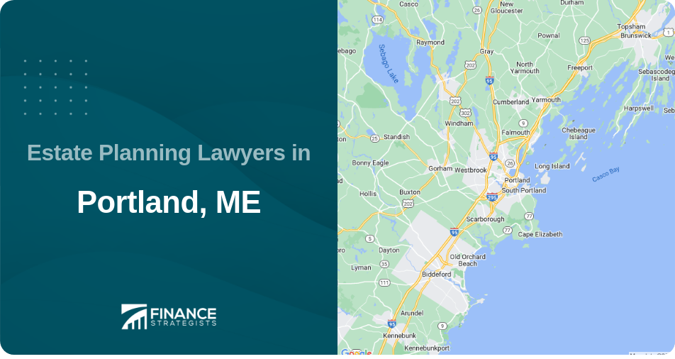 Estate Planning Lawyers in Portland, ME