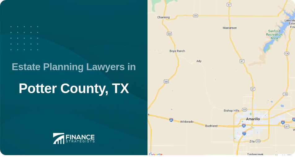 Estate Planning Lawyers in Potter County, TX