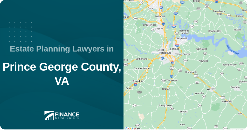 Estate Planning Lawyers in Prince George County, VA