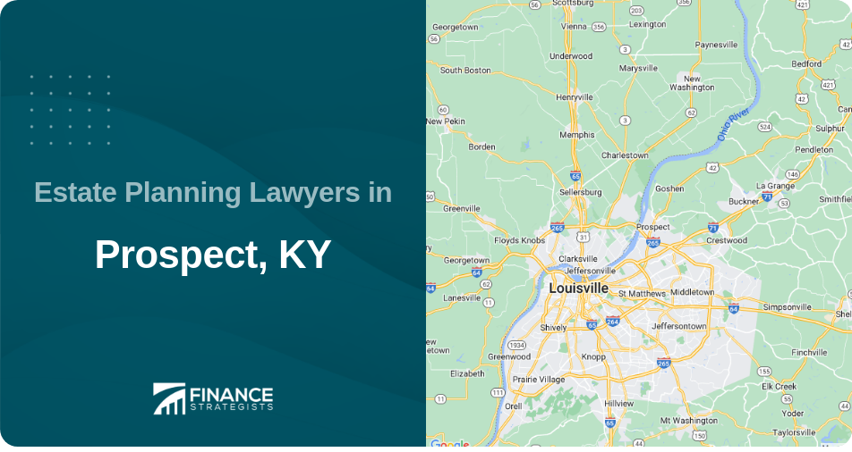 Estate Planning Lawyers in Prospect, KY