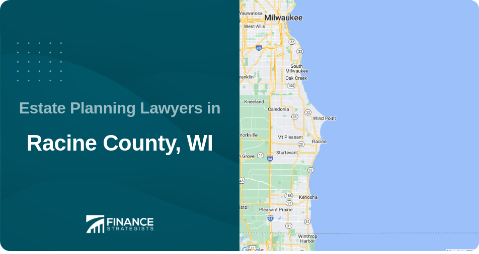 Estate Planning Lawyers in Racine County, WI