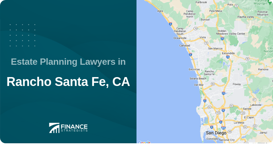 Estate Planning Lawyers in Rancho Santa Fe, CA