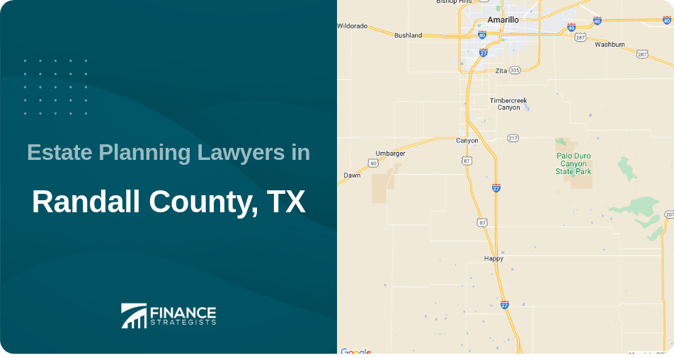 Estate Planning Lawyers in Randall County, TX
