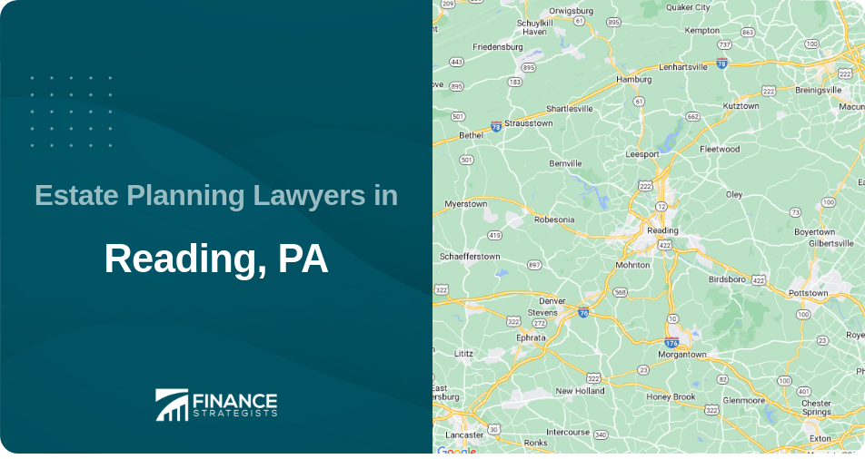 Estate Planning Lawyers in Reading, PA