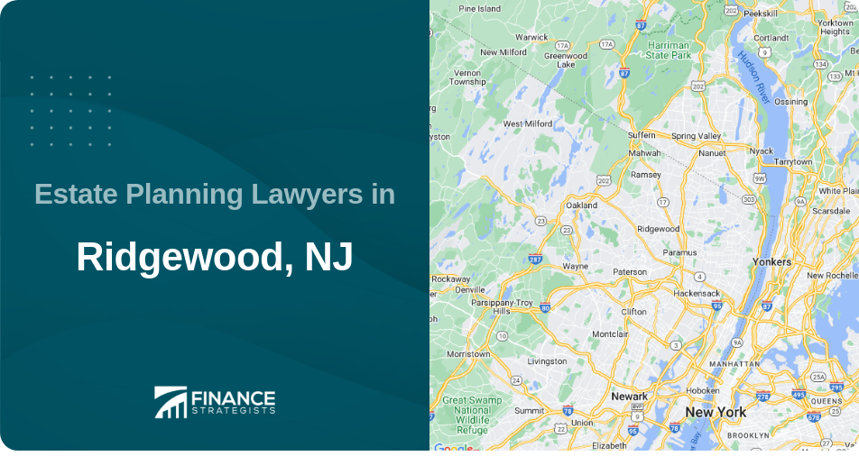 Estate Planning Lawyers in Ridgewood, NJ