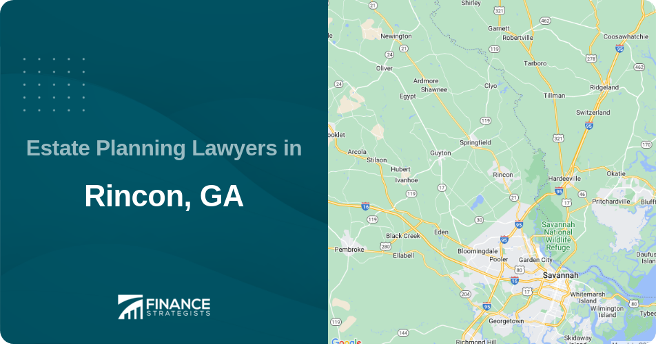 Estate Planning Lawyers in Rincon, GA
