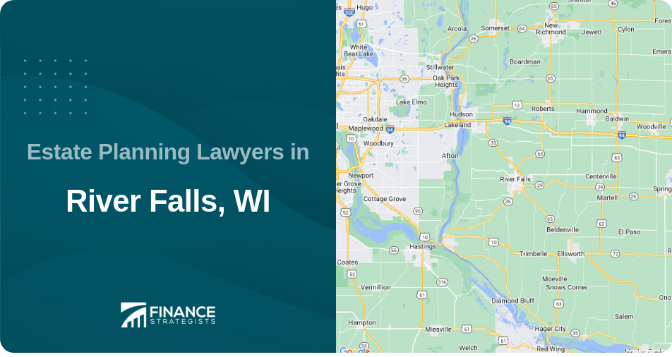Estate Planning Lawyers in River Falls, WI