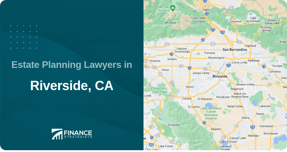 Estate Planning Lawyers in Riverside, CA