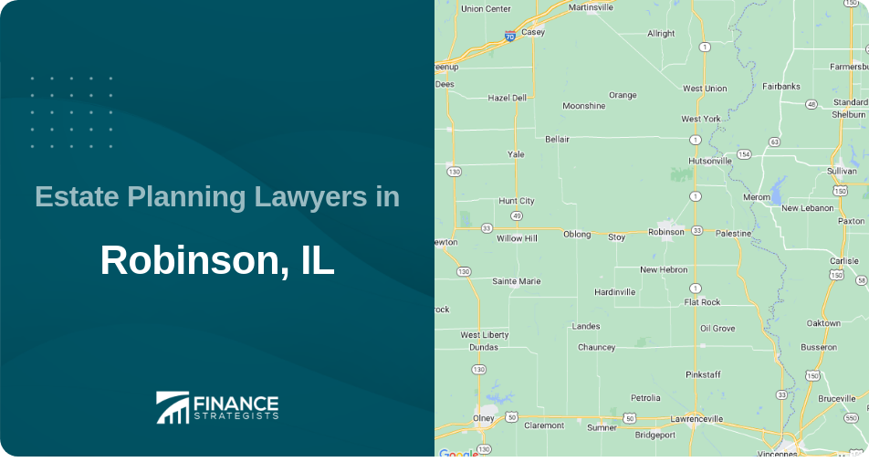 Estate Planning Lawyers in Robinson, IL