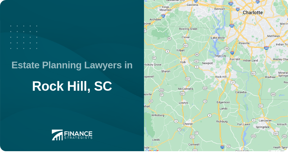 Estate Planning Lawyers in Rock Hill, SC