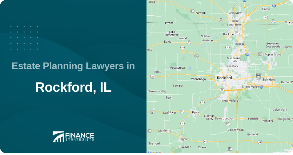 Estate Planning Lawyers in Rockford, IL