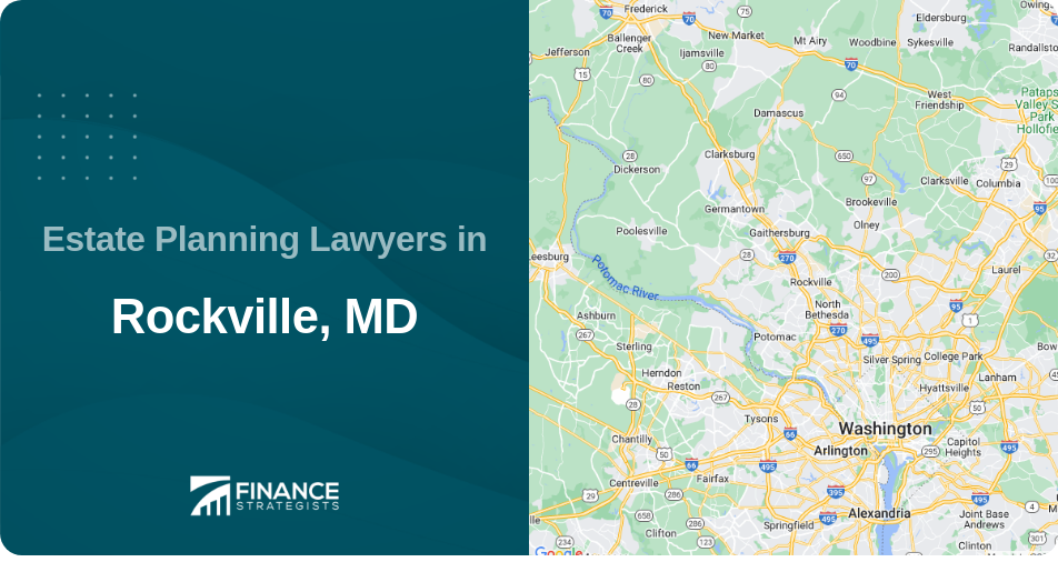 Estate Planning Lawyers in Rockville, MD