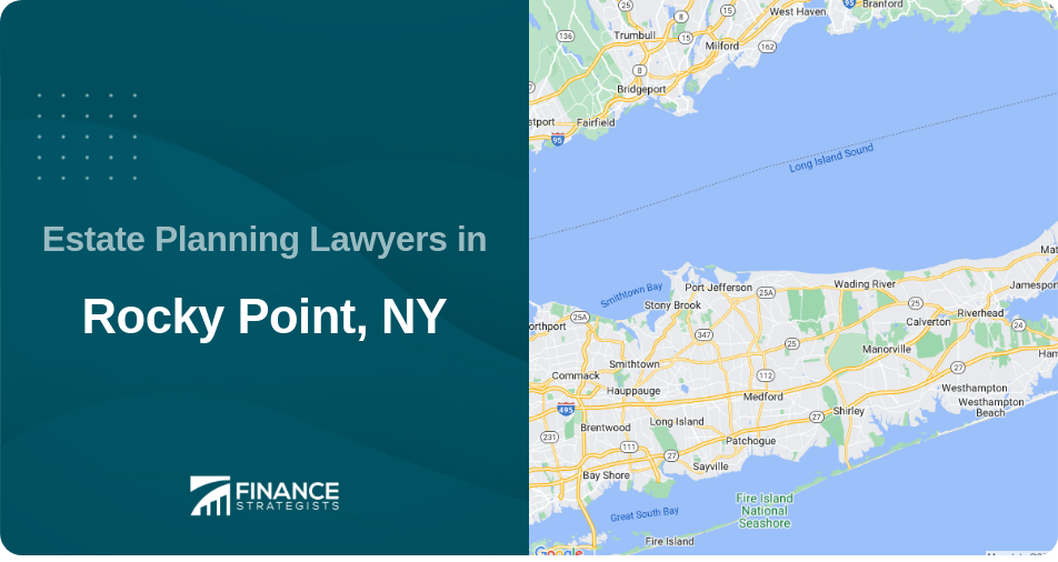 Estate Planning Lawyers in Rocky Point, NY