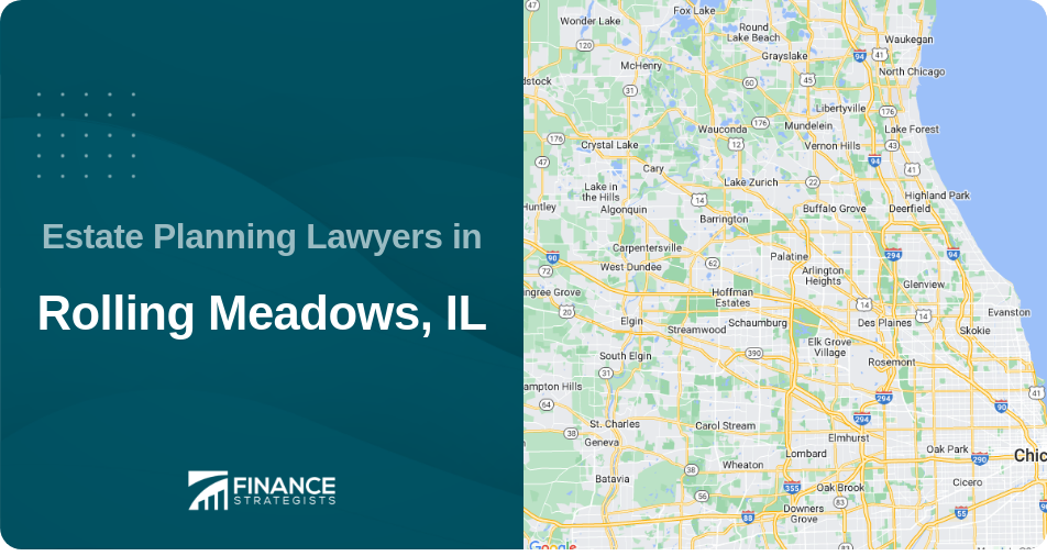 Estate Planning Lawyers in Rolling Meadows, IL