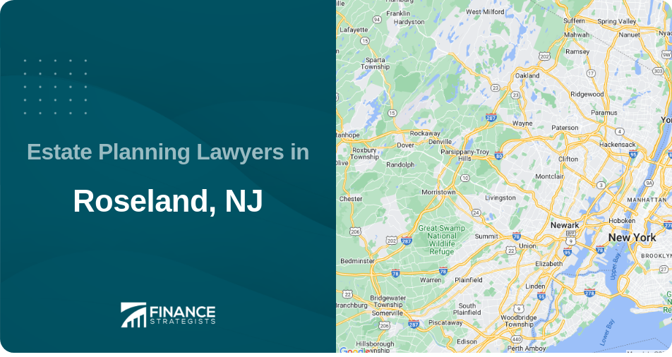 Estate Planning Lawyers in Roseland, NJ