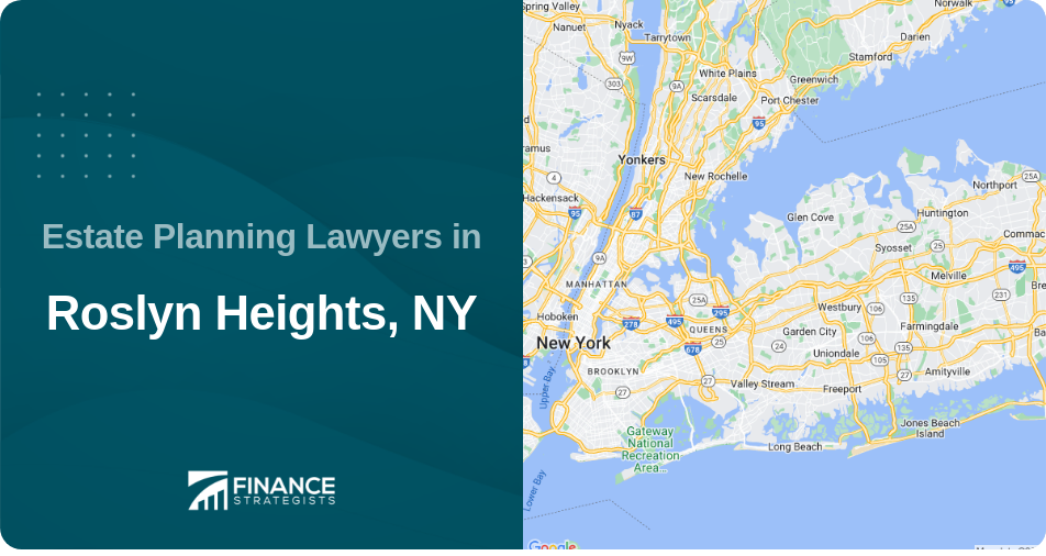 Estate Planning Lawyers in Roslyn Heights, NY
