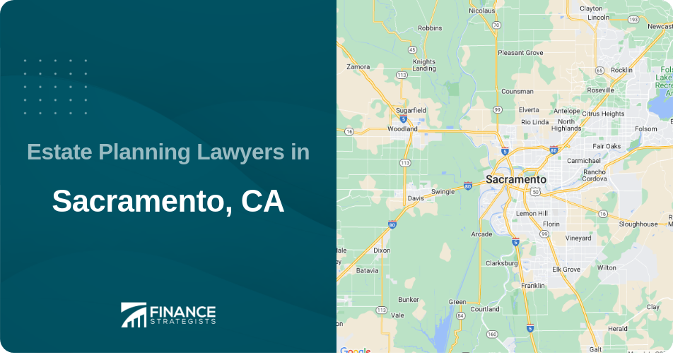 Estate Planning Lawyers in Sacramento, CA