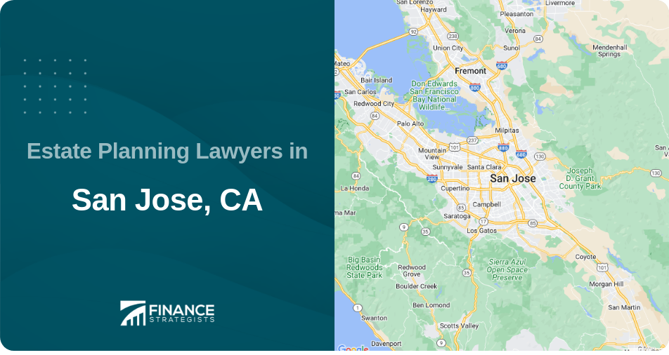 Estate Planning Lawyers in San Jose, CA