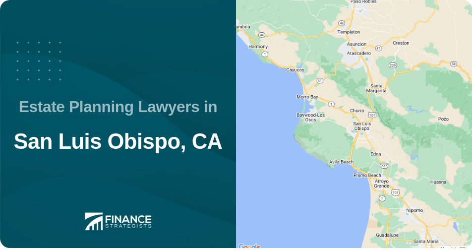 Estate Planning Lawyers in San Luis Obispo, CA