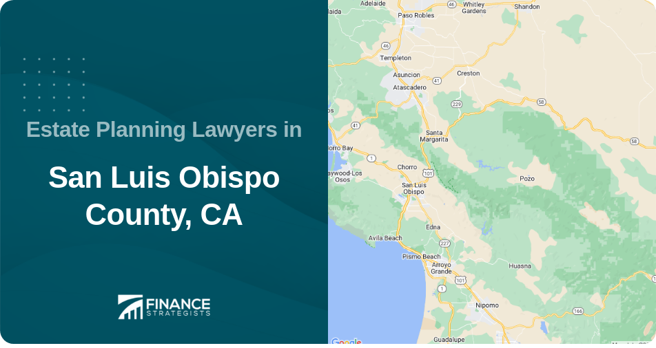 Estate Planning Lawyers in San Luis Obispo County, CA