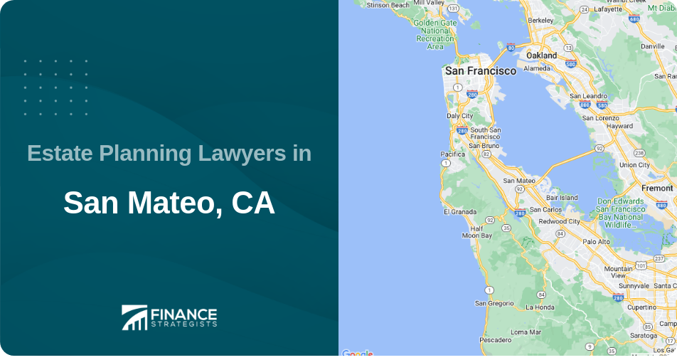 Estate Planning Lawyers in San Mateo, CA