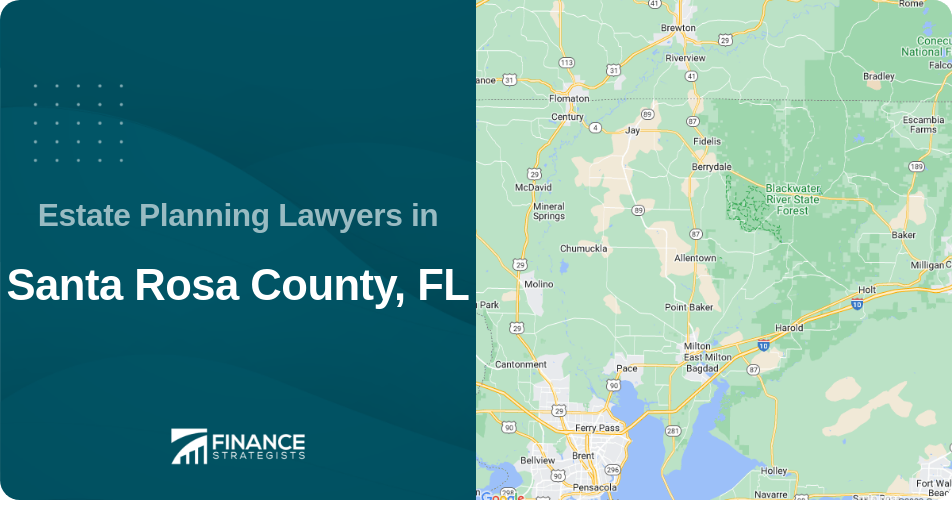 Estate Planning Lawyers in Santa Rosa County, FL