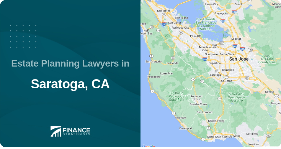Estate Planning Lawyers in Saratoga, CA