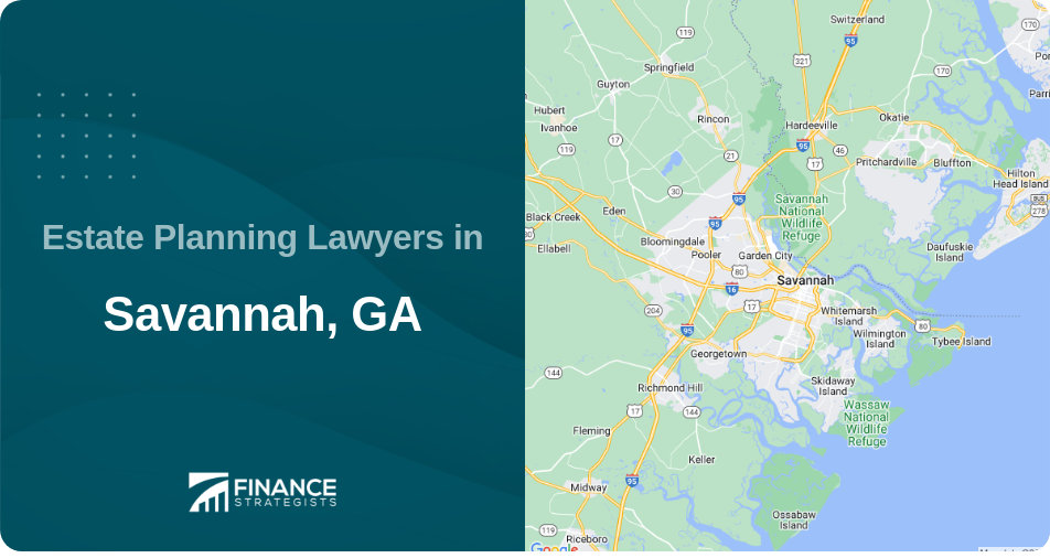 Estate Planning Lawyers in Savannah, GA