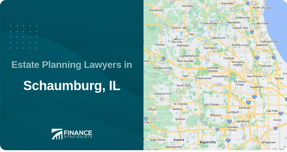 Estate Planning Lawyers in Schaumburg, IL
