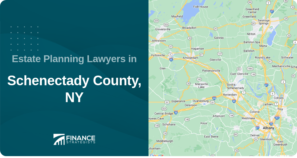 Estate Planning Lawyers in Schenectady County, NY