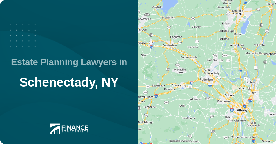 Estate Planning Lawyers in Schenectady, NY